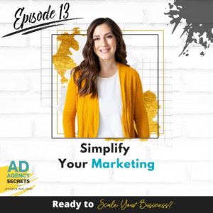 Ad Agency Secrets Podcast With Jessica Walman