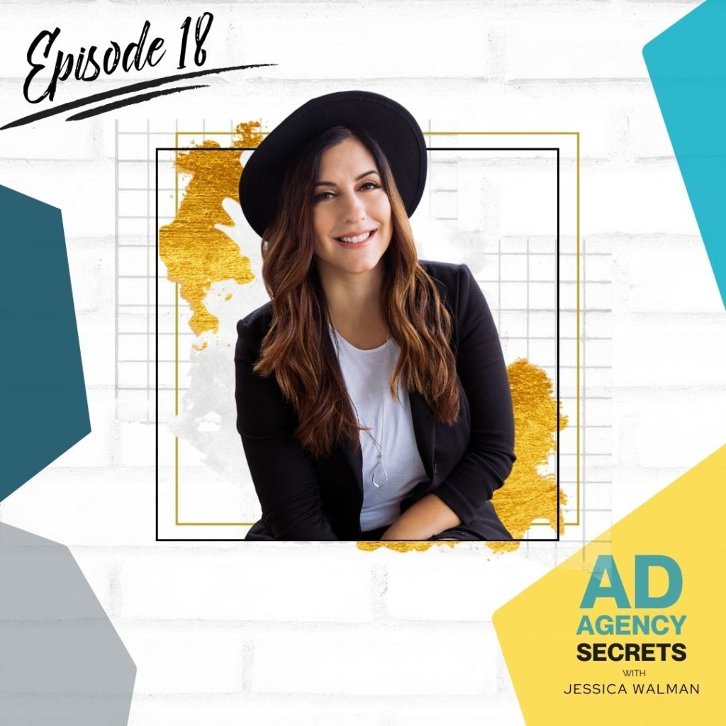 Ad Agency Secrets with Jessica Walman