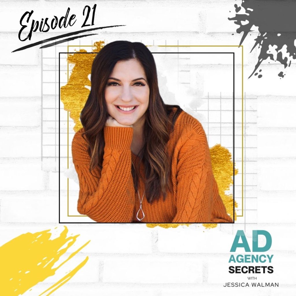 Ad Agency Secrets with Jessica Walman