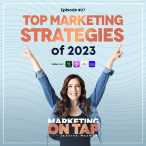 Top Marketing Strategies of 2023