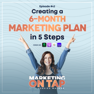 Create a 6-Month Marketing Plan in 5 Steps