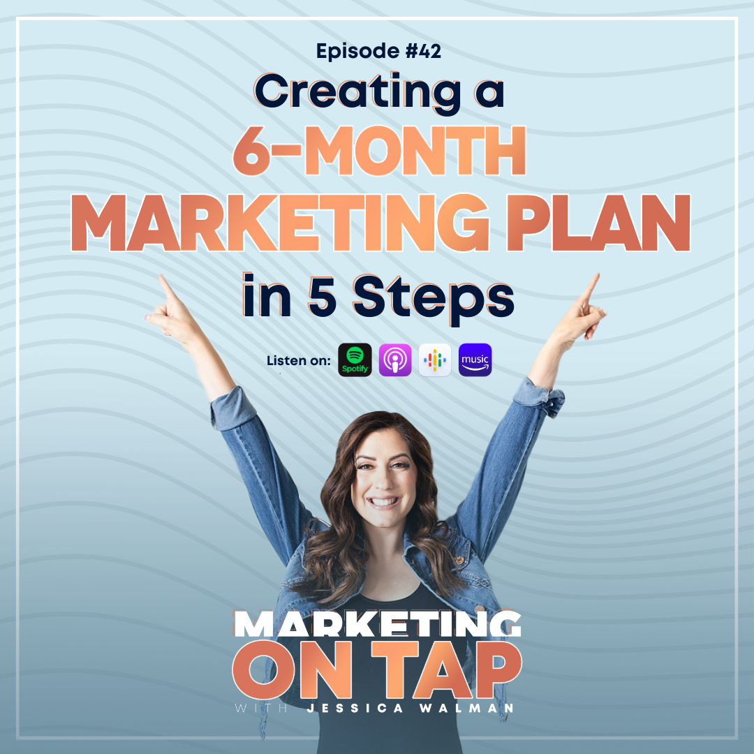 Create a 6-Month Marketing Plan in 5 Steps