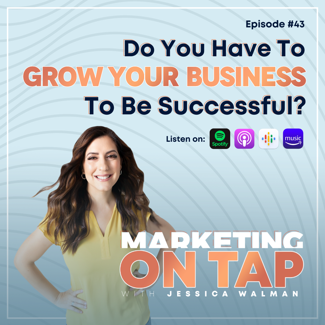 Do You Have To Grow Your Business To Be Successful?